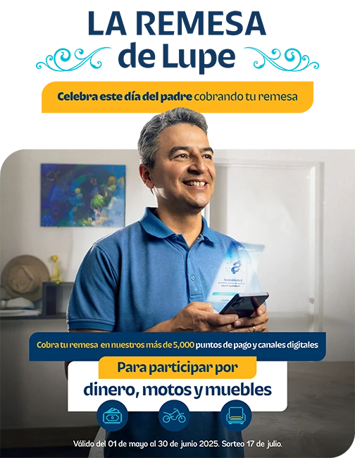 La Remesa de Lupe - Celebra este día del padre cobrando tu remesa La Remesa de Lupe - Celebra este día del padre cobrando tu remesa